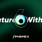 Phemex Celebrates Its 6th Anniversary With 66% User Growth And Shared Vision