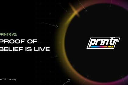 Printr Launches V2 Platform Update With Five Fee Models And On-Chain Proof Of Belief Staking